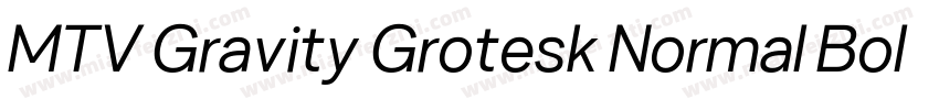 MTV Gravity Grotesk Normal Bold Ita字体转换
